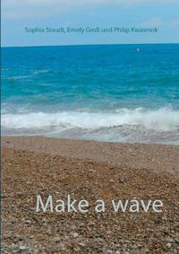 Cover image for Make a wave