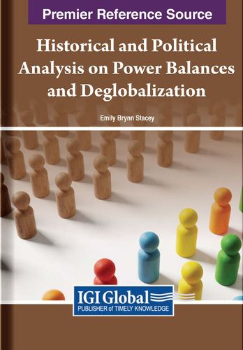 Cover image for Historical and Political Analysis on Power Balances and Deglobalization