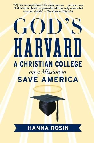 Cover image for God's Harvard: A Christian College on a Mission to Save America