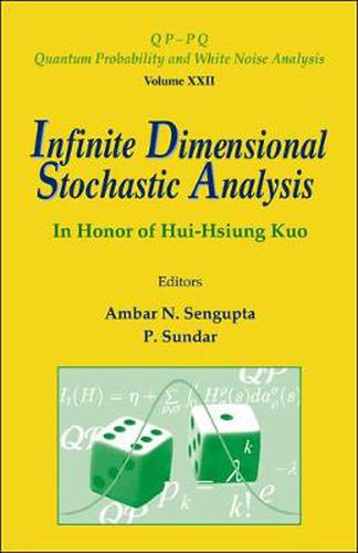 Cover image for Infinite Dimensional Stochastic Analysis: In Honor Of Hui-hsiung Kuo