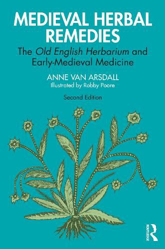 Cover image for Medieval Herbal Remedies: The Old English Herbarium and Early-Medieval Medicine