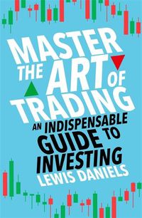 Cover image for Master The Art of Trading