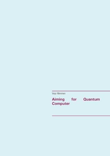 Cover image for Aiming for Quantum Computer