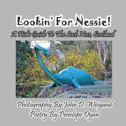 Cover image for Lookin' for Nessie! a Kid's Guide to the Loch Ness, Scotland