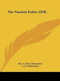 Cover image for The Vaudois Exiles (1878)