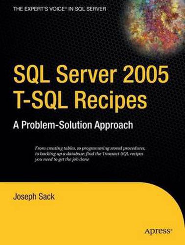 Cover image for SQL Server 2005 T-SQL Recipes: A Problem-Solution Approach