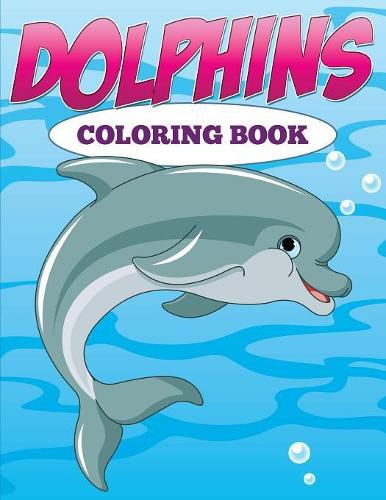 Cover image for Dolphins: Coloring Book