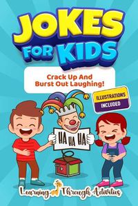 Cover image for Jokes For Kids: Crack Up And Burst Out Laughing!