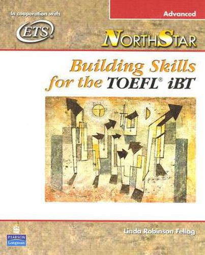 Cover image for NorthStar: Building Skills for the TOEFL iBT, Advanced Student Book