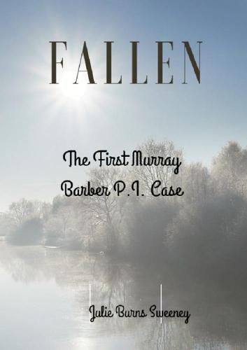 Fallen: the First Murray Barber P.I. Case