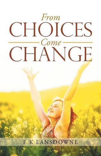 Cover image for From Choices Come Change