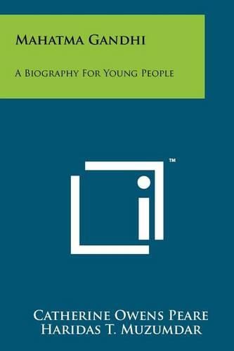 Cover image for Mahatma Gandhi: A Biography for Young People