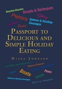 Cover image for Passport to Delicious and Simple Holiday Eating