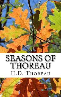 Cover image for Seasons of Thoreau: Reflections on Life and Nature