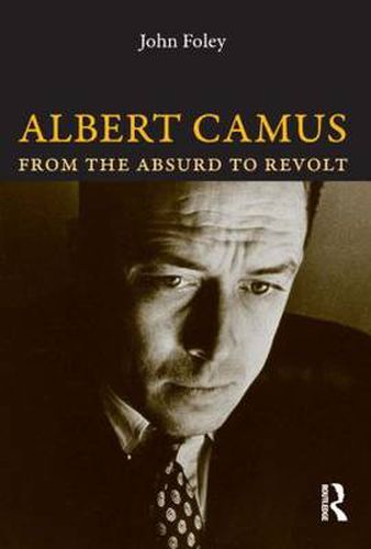 Albert Camus: From the Absurd to Revolt