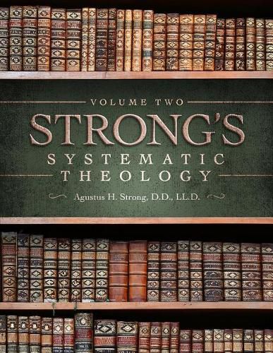 Systematic Theology: Volume 2: The Doctrine of Man