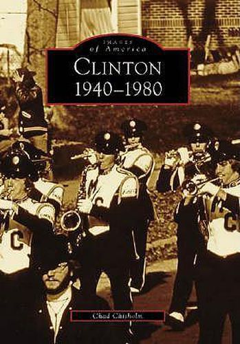 Cover image for Clinton 1940-1980