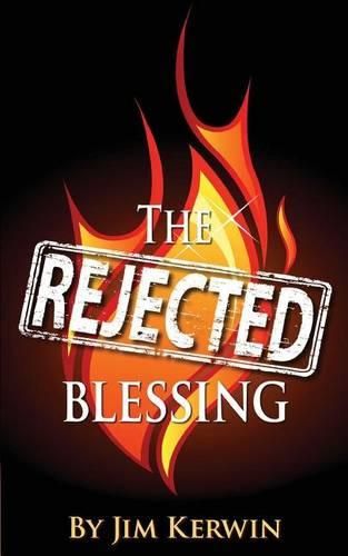 Cover image for The Rejected Blessing: An Untold Story of the Early Days of the Pentecostal Movement