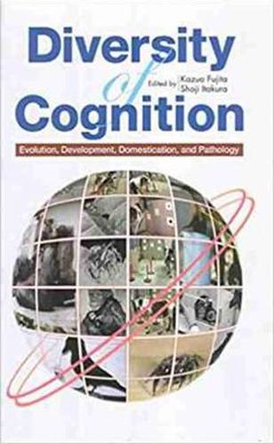 Cover image for Diversity of Cognition: Evolution, Development, Domestication, and Pathology