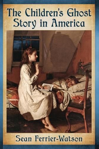 Cover image for The Children's Ghost Story in America