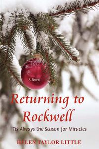 Cover image for Returning to Rockwell: 'Tis Always the Season for Miracles