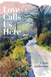 Cover image for Love Calls Us Here