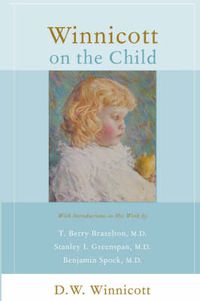 Cover image for Winnicott on the Child