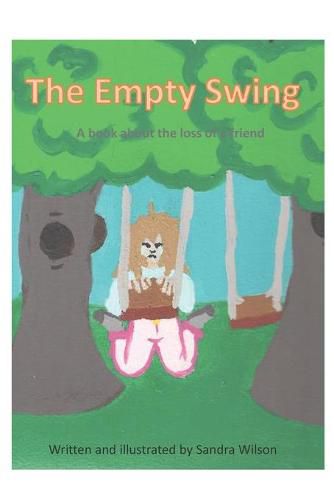 Cover image for The Empty Swing: a book about the loss of a friend