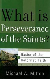 Cover image for What is Perseverance of the Saints?