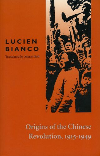 Cover image for Origins of the Chinese Revolution, 1915-1949