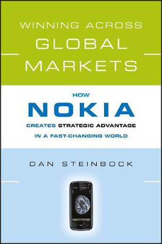 Cover image for Winning Across Global Markets: How Nokia Creates Strategic Advantage in a Fast-changing World