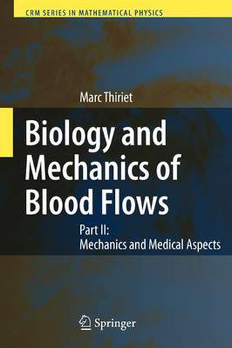 Cover image for Biology and Mechanics of Blood Flows: Part II: Mechanics and Medical Aspects