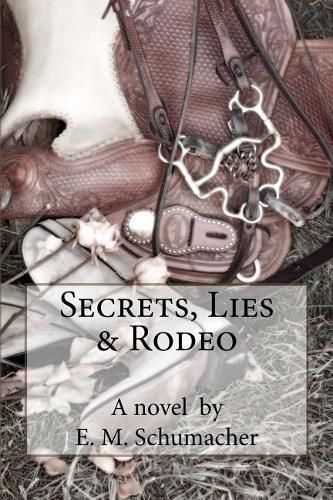 Cover image for Secrets, Lies and Rodeo