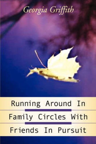 Cover image for Running Around In Family Circles with Friends in Pursuit