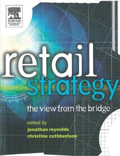 Cover image for Retail Strategy: The view from the bridge