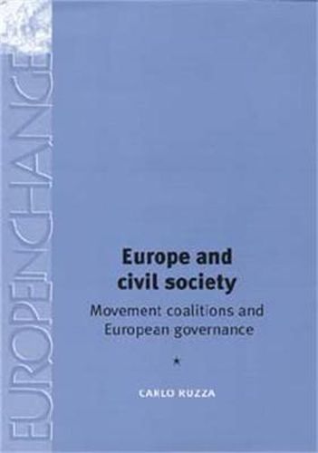 Cover image for Europe and Civil Society: Movement Coalitions and European Governance