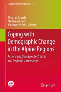 Cover image for Coping with Demographic Change in the Alpine Regions: Actions and Strategies for Spatial and Regional Development