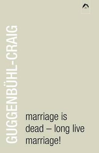 Cover image for Marriage Is Dead - Long Live Marriage!