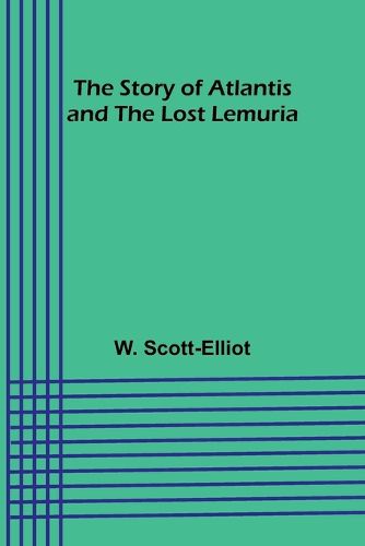 Cover image for The Story of Atlantis and the Lost Lemuria