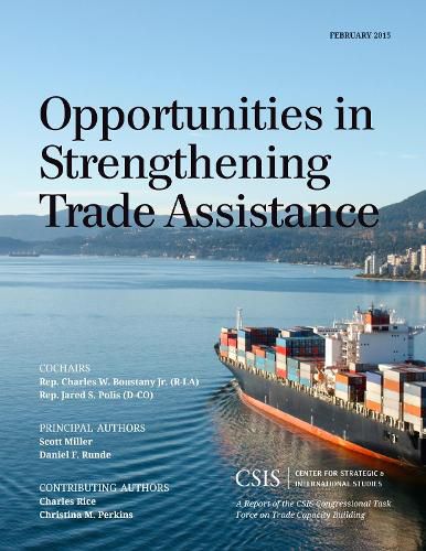 Cover image for Opportunities in Strengthening Trade Assistance: A Report of the CSIS Congressional Task Force on Trade Capacity Building