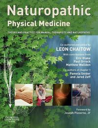 Cover image for Naturopathic Physical Medicine: Theory and Practice for Manual Therapists and Naturopaths