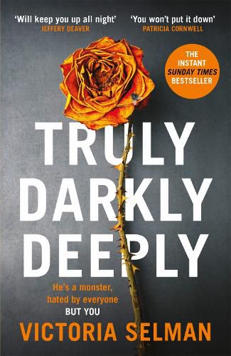 Cover image for Truly, Darkly, Deeply: the completely gripping thriller with a huge twist everyone is talking about