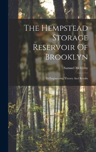 Cover image for The Hempstead Storage Reservoir Of Brooklyn