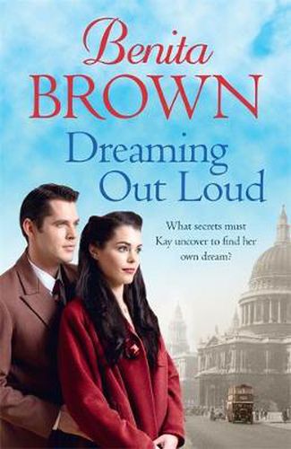 Cover image for Dreaming Out Loud: Secrets abound in this gripping post-war saga