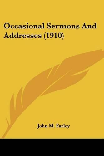 Occasional Sermons and Addresses (1910)