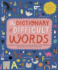 Cover image for The Dictionary of Difficult Words: With More Than 400 Perplexing Words to Test Your Wits!