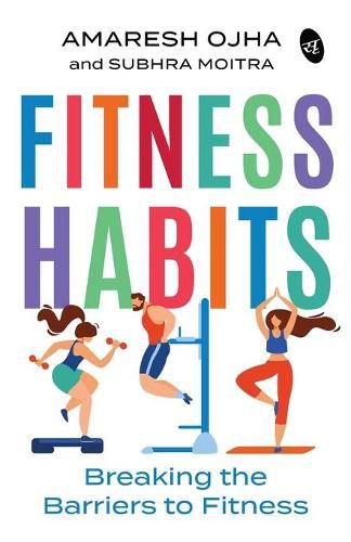 Cover image for Fitness Habits: Breaking the Barriers to Fitness