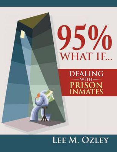 Cover image for 95% What If...Dealing with Prison Inmates