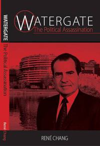 Cover image for Watergate: The Political Assassination