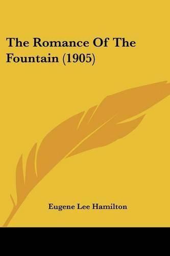 Cover image for The Romance of the Fountain (1905)